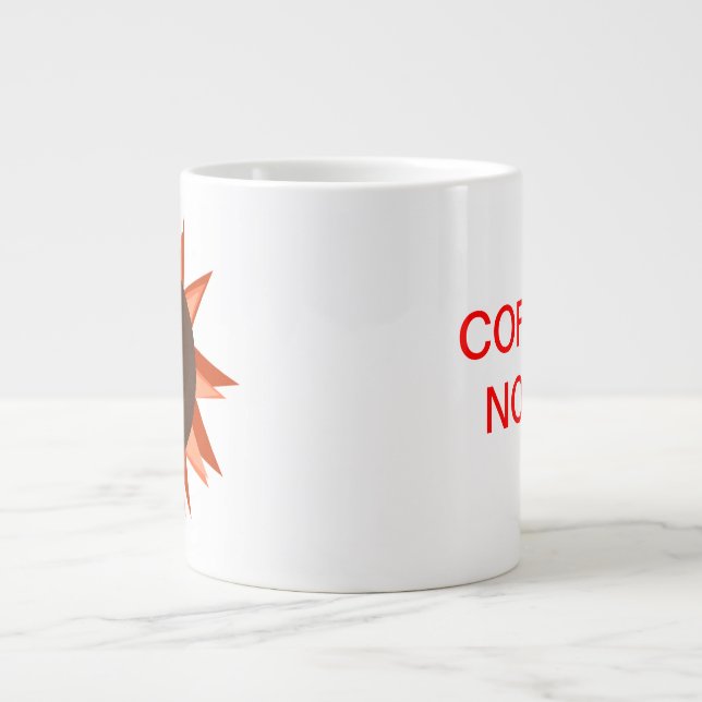Café maintenant ! Tasse de café géante (Devant)