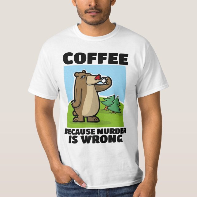 CAFÉ PARCE QUE MEURTRE EST MAUVAIS T-SHIRTS (Devant)
