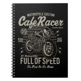 Café Racer hart Race Hard Go Schnell oder Go Zuhau Notizblock
