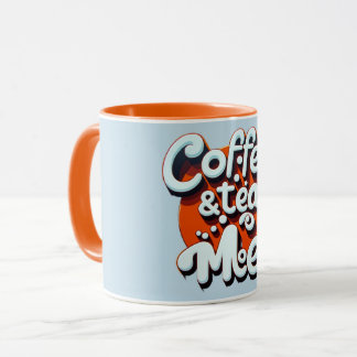 Café, Thé & Me Mug