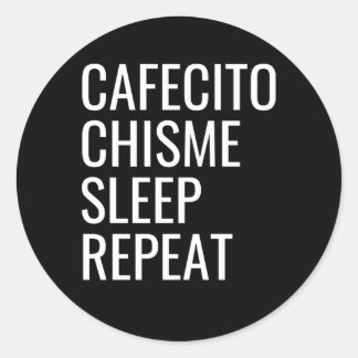 Cafecito Chisme Sleep Repeat Runder Aufkleber