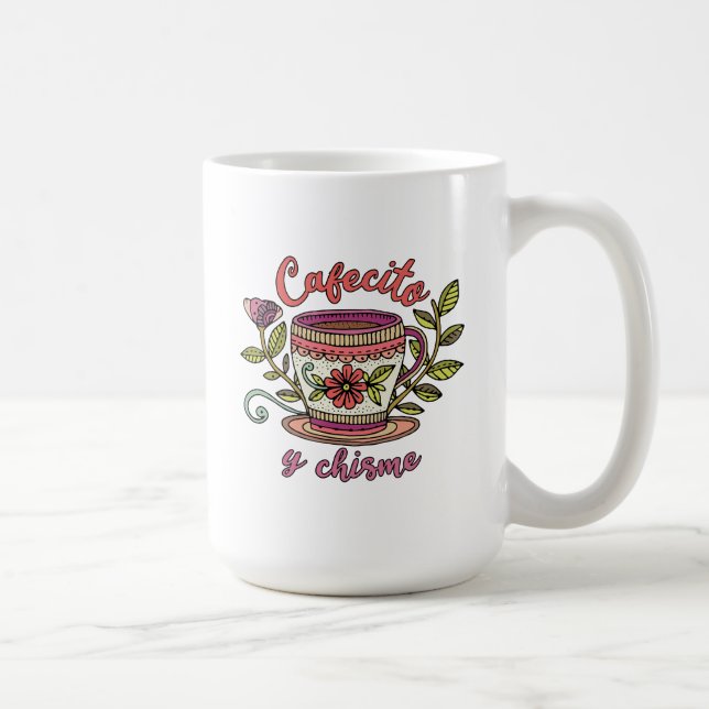 Cafecito y Chisme | Lustiger spanischer Zitat-Aufk Kaffeetasse (Rechts)