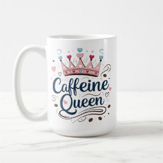 Caféine Queen - Mug classique de 15 oz pour amoure