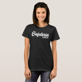 Cafeteria Worker Crew Lunch Lady Typografy White T-Shirt