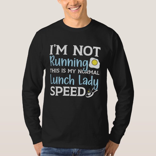 Cafeteria Worker Dinner Lady Cook Lunch Lady T-Shirt (Vorderseite)