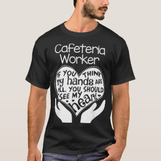 Cafeteria Worker Heart HandSchool Team Group Gif T-Shirt