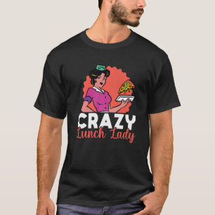 Cafeteria Worker Lunch Lady Retro Pizza Cra T-Shirt