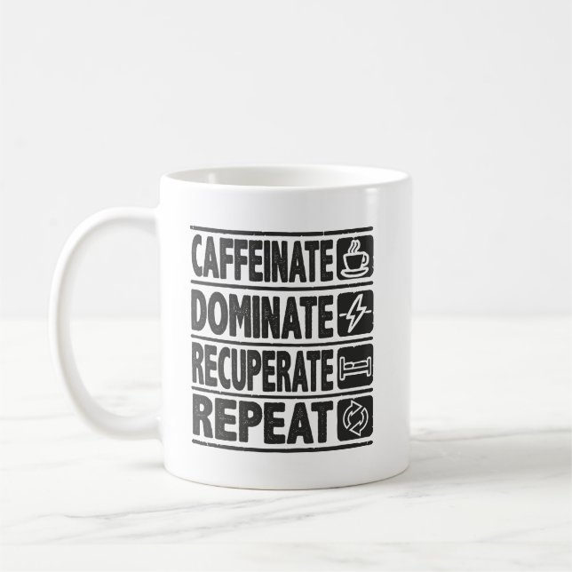 Caffeinat, Dominat, Recuperate, Wiederholung - Erf Kaffeetasse (Links)