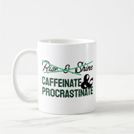 Caffeinat & Procrastinate Kaffeetasse