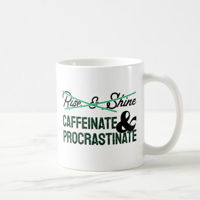 Caffeinat & Procrastinate Kaffeetasse (Rechts)