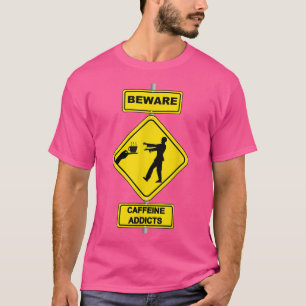 Caffeine Coffee Cup Beverage Cafe Zombie Addict T-Shirt