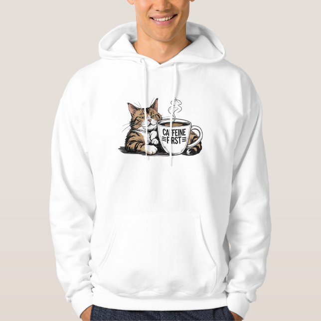 Caffeine First Hoodie für Cat & Coffee Lovers (Vorderseite)