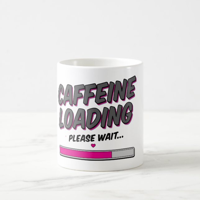 Caffeine Loading Coffee Mug Kaffeetasse (Mittel)