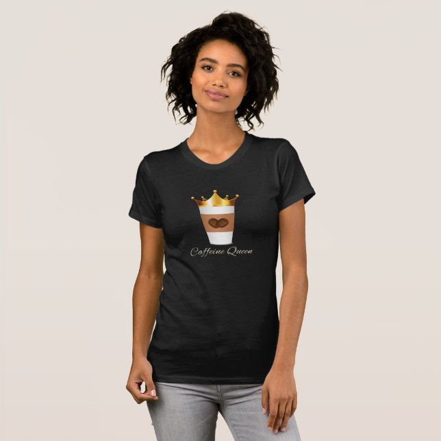 Caffeine Queen T-Shirt (Vorne ganz)