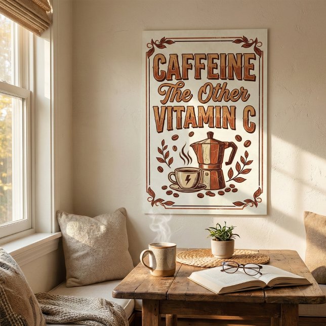 Caffeine The Other Vitamin C Vintage Coffee Poster (Von Creator hochgeladen)