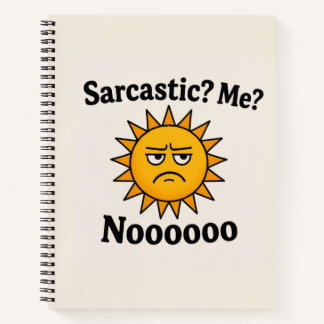 Cahier Spirale Sarcastic Shunshine