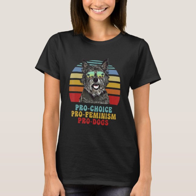 Cairn Terrier Pro Choice Pro Feminism Pro Dogs T-Shirt (Vorderseite)