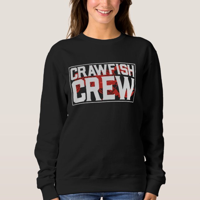 Cajun Crawfish Crew Meeresfrüchte Languste Crawdad Sweatshirt (Vorderseite)