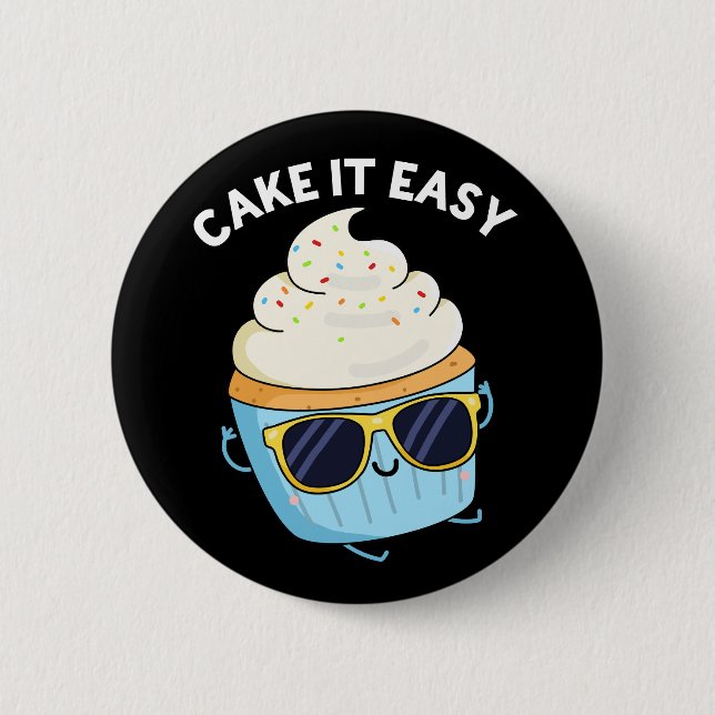 Cake It Easy Funny Cupcake Pub Dark BG Button (Vorderseite)