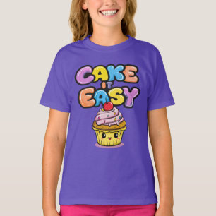 Cake it easy Funny Kawaii Cake T-Shirt