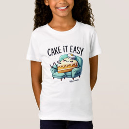 Cake it Easy - Niedlicher entspannender Cake Slice T-Shirt