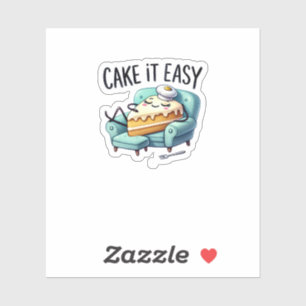 Cake it Easy - Niedlicher entspannender Kuchen Aufkleber