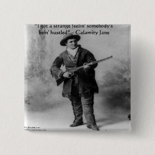 Calamity Jane Spaß Zitat Geschenke T-Shirts & Kart Button