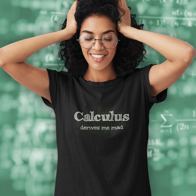 Calculus abgeleitete mir Mad - Mathe Puff T-Shirt (Von Creator hochgeladen)