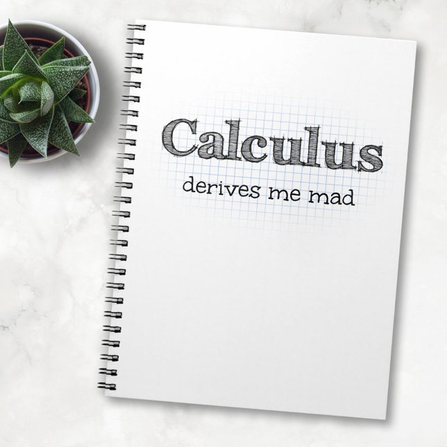 Calculus Derives Me Mad - Funny Mah Notebook Notizblock (Von Creator hochgeladen)