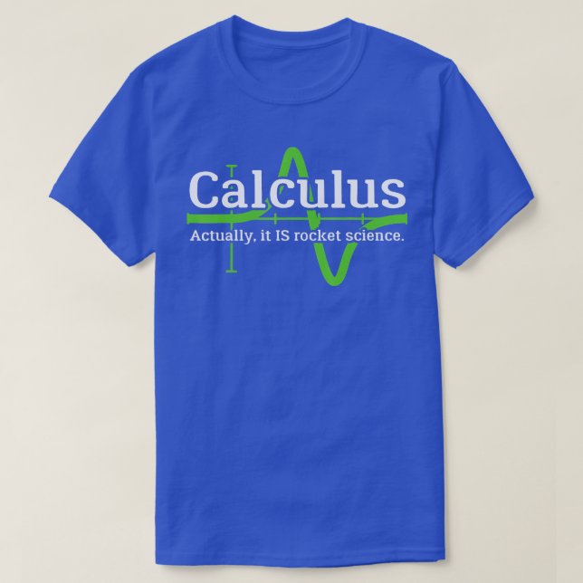 Calculus Im a Rocket Scientist Funny Rocket Scienc T-Shirt (Design vorne)