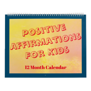 Calendrier Affirmations positives pour les enfants et les cla