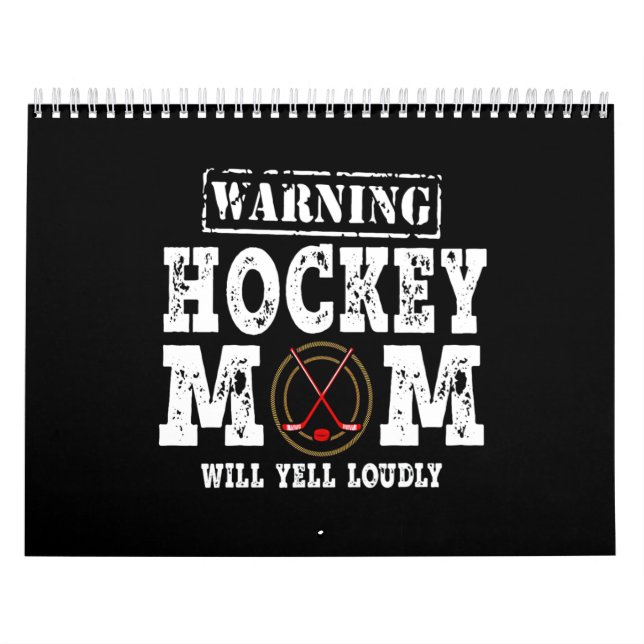 Calendrier Avertissement La Mère De Hockey Va hurler Fort (Protection)