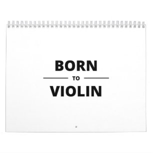 CALENDRIER BORN TO VIOLIN