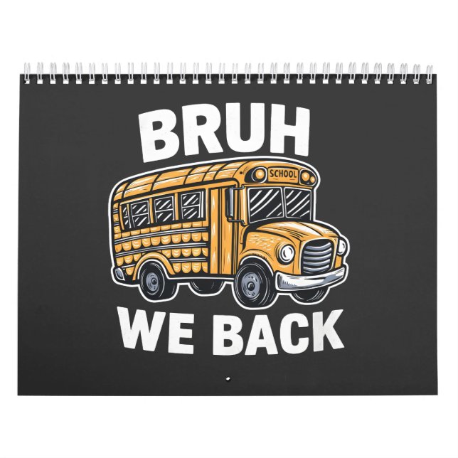 Calendrier Bruh We Back Funny Back to School Bus Driver (Protection)