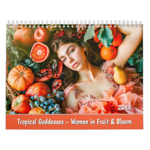 Calendrier Déesses tropicales – Femmes dans les fruits et les