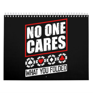 Calendrier Funny Poker   Personne Ne Se Soucie De Ce Que Vous