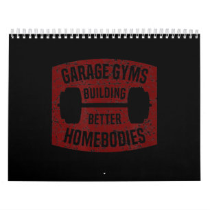 Calendrier Garage Gyms Building Better Homebodies Barbell Gym