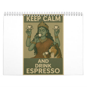 Calendrier Gardez votre calme et buvez de l'espresso