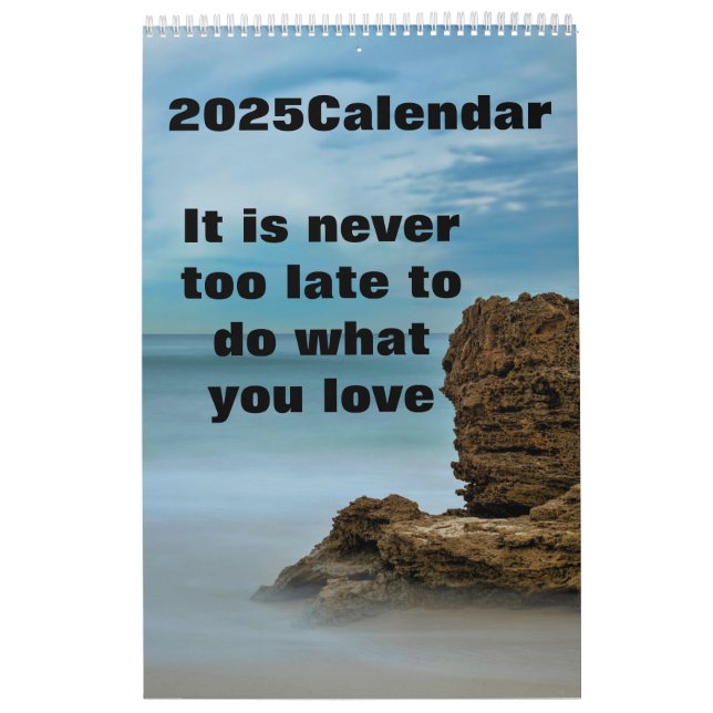 Calendrier Il n'est jamais trop tard pour faire ce que vous a (Protection)