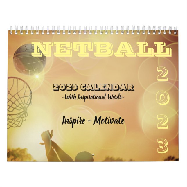 Calendrier Inspirational Pictures and Quotes Netball 2023 (Protection)