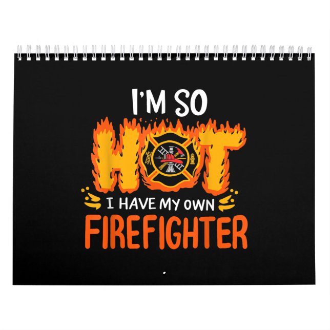 Calendrier J'ai tellement chaud que j'ai mon propre pompier (Protection)