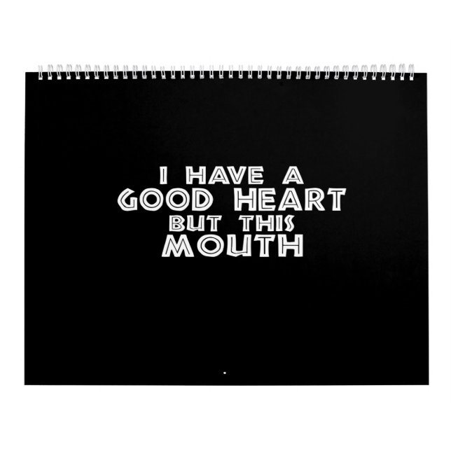 Calendrier j'ai un bon coeur, mais cette bouche (Protection)
