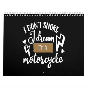 Calendrier Je ne ronfle pas je rêve sa moto