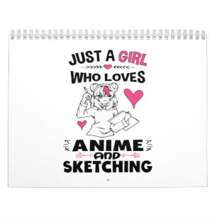 Calendrier Juste une fille qui aime l'Anime et l'Esquisse