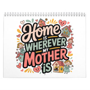 Calendrier La maison est où est ma mère