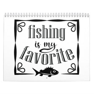 Calendrier La pêche est ma citation préférée