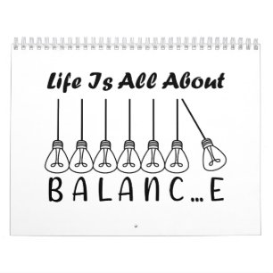 Calendrier La vie, c'est l'équilibre de l'inspiration de moti