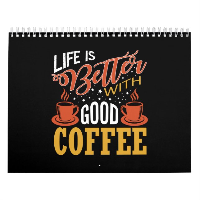 Calendrier la vie est meilleure avec un bon café (Protection)