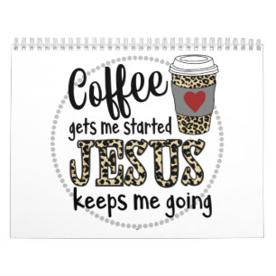 Calendrier L'Amour de Jésus  Le café me fait démarrer Jésus m