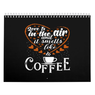 Calendrier l'amour est dans l'air et sent le café